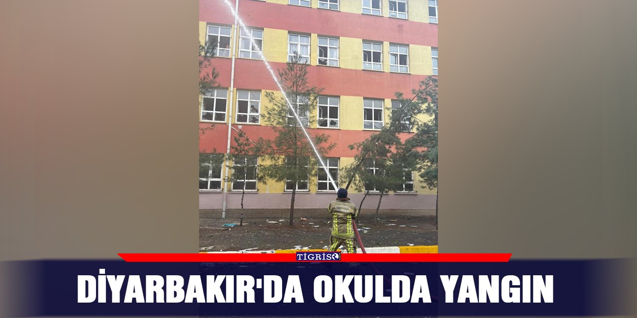 Diyarbakır'da okulda yangın