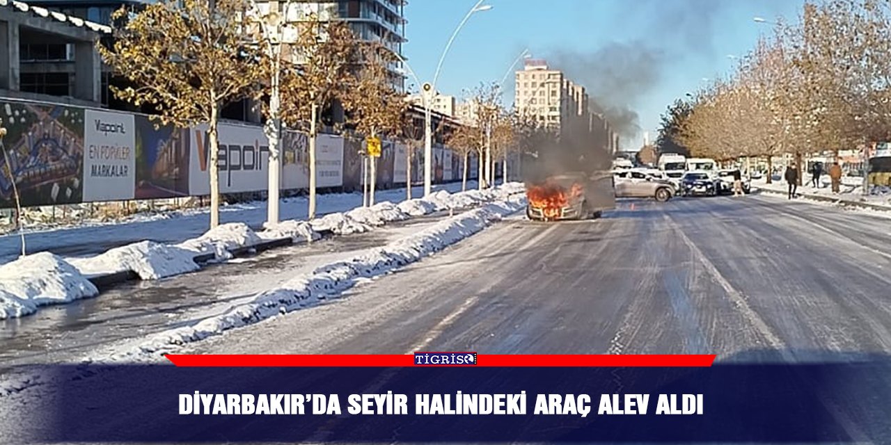 Diyarbakır’da seyir halindeki araç alev aldı
