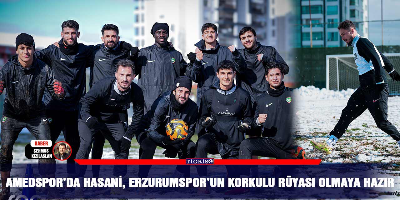 Amedspor’da Hasani, Erzurumspor’un korkulu rüyası olmaya hazır