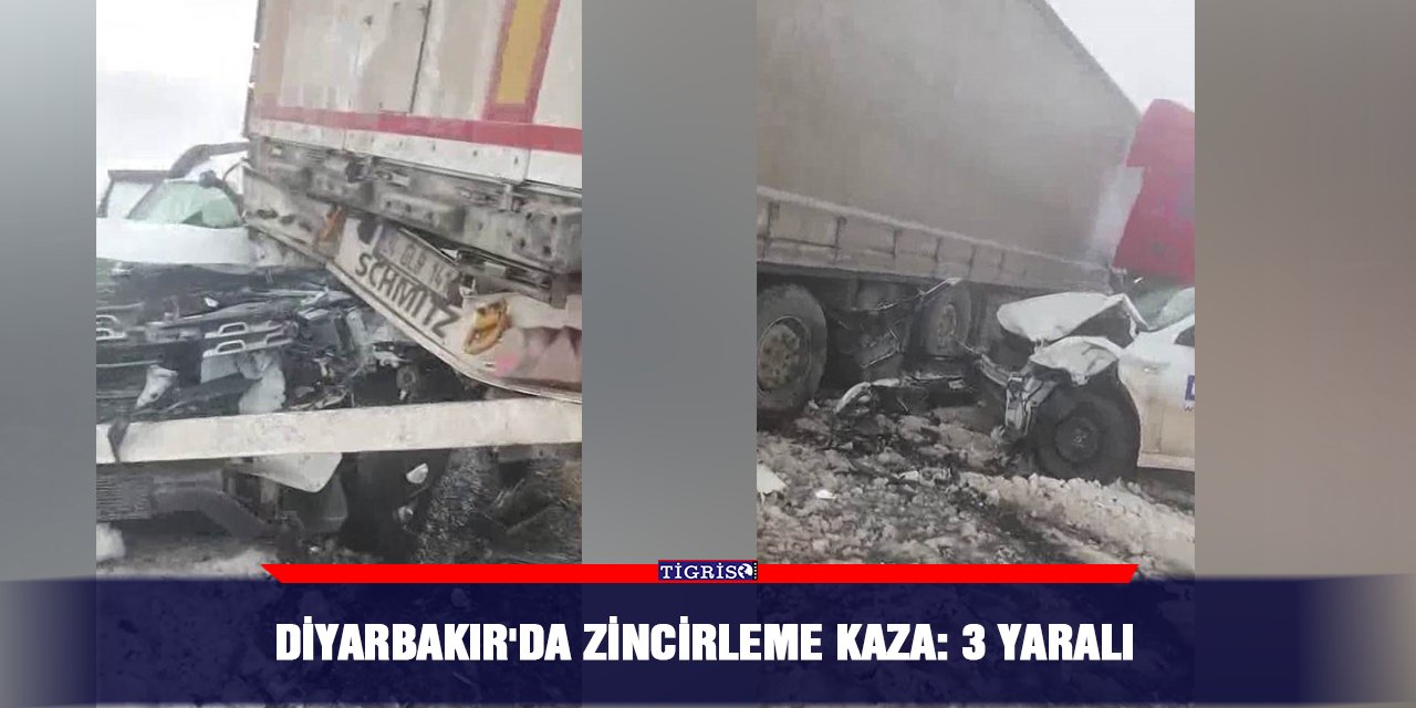Diyarbakır'da zincirleme kaza: 3 yaralı