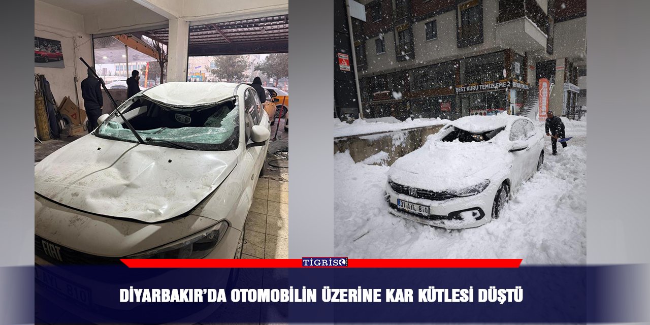 Diyarbakır’da otomobilin üzerine kar kütlesi düştü