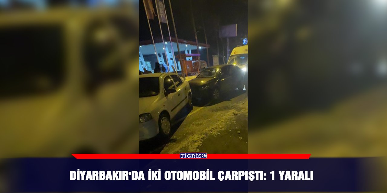 Diyarbakır'da iki otomobil çarpıştı: 1 yaralı