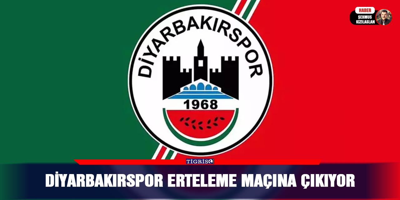 Diyarbakırspor erteleme maçına çıkıyor
