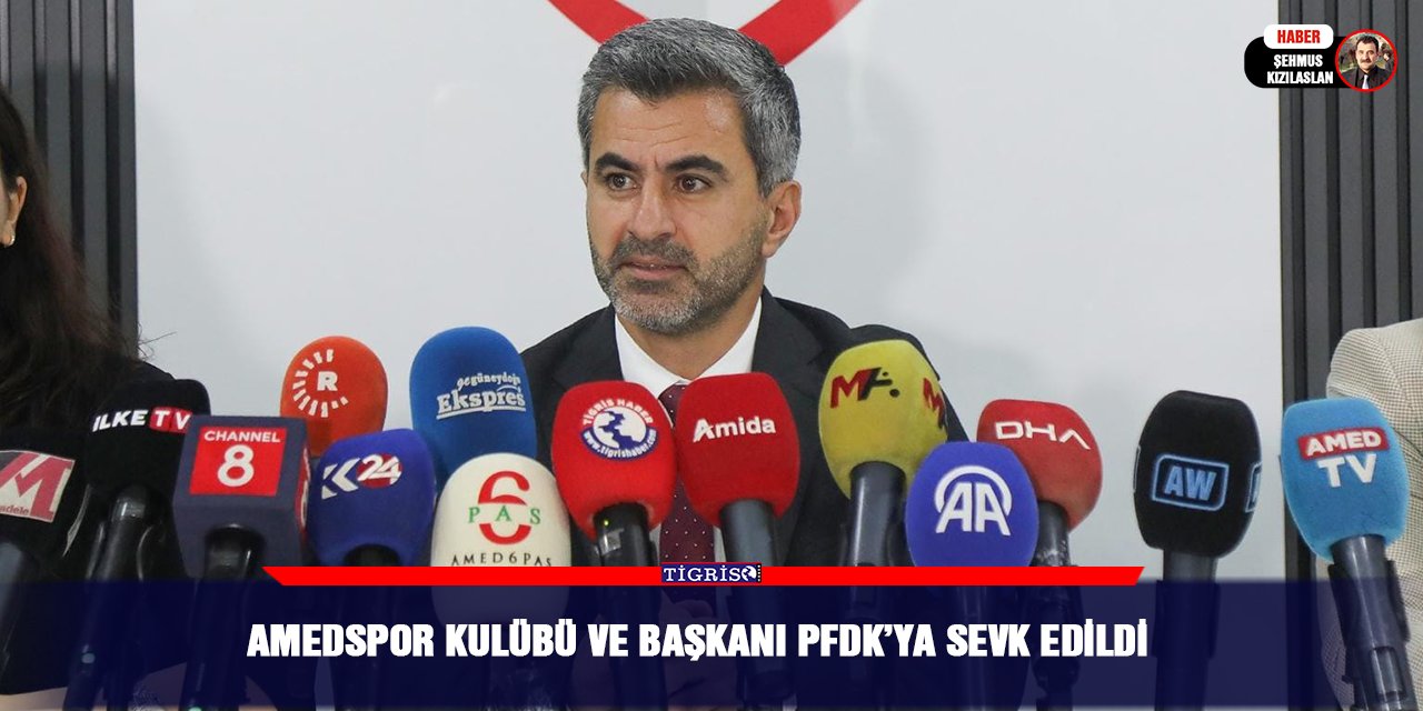 Amedspor Kulübü ve Başkanı PFDK’ya sevk edildi