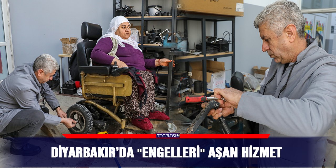 Diyarbakır’da "engelleri" aşan hizmet