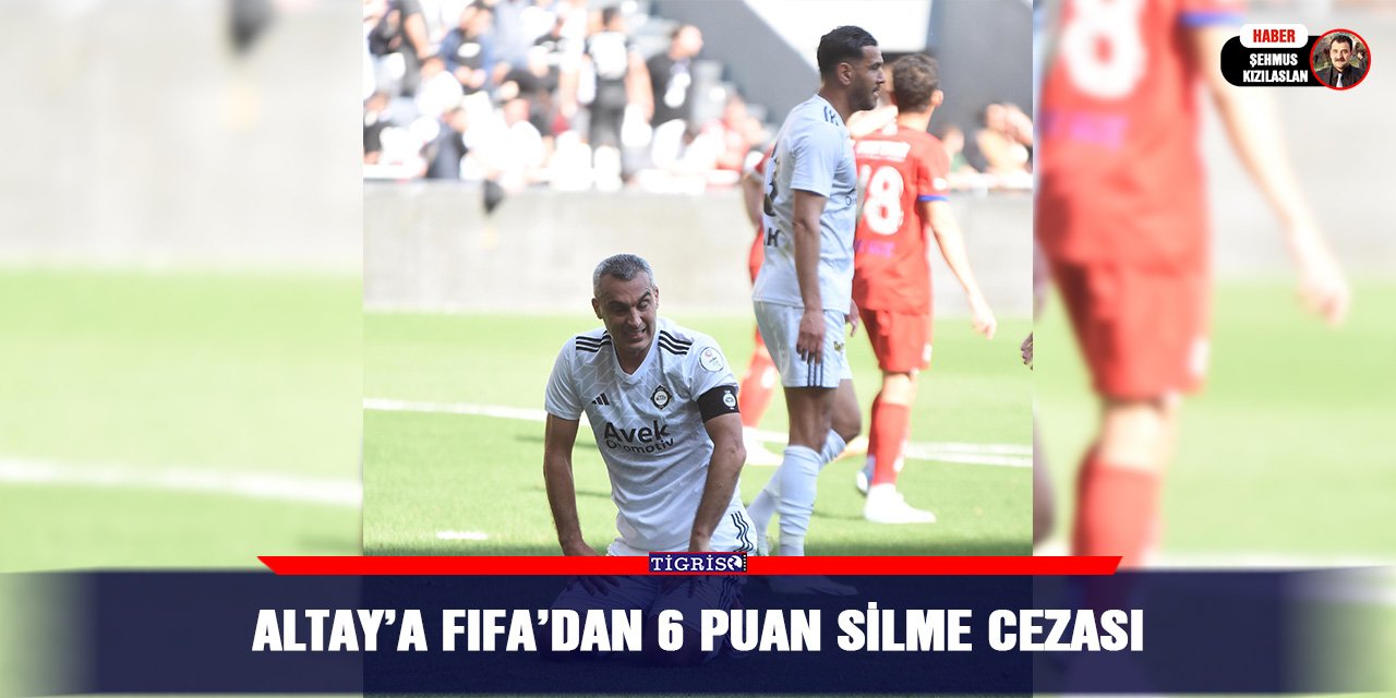 Altay’a FIFA’dan 6 puan silme cezası