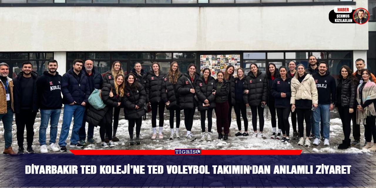 Diyarbakır TED Koleji’ne TED Voleybol Takımın'dan Anlamlı Ziyaret