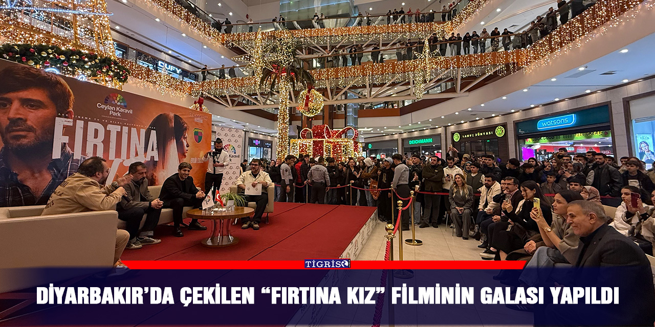 Diyarbakır’da çekilen “Fırtına Kız” filminin galası yapıldı