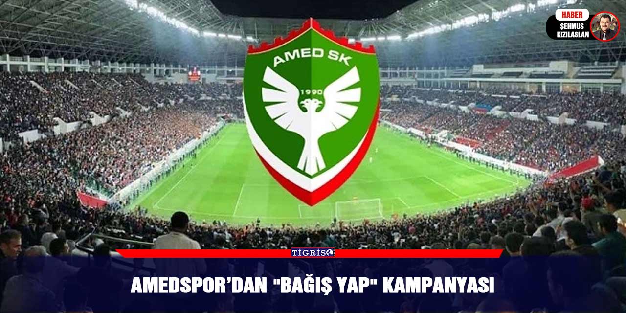 Amedspor’dan "Bağış Yap" Kampanyası
