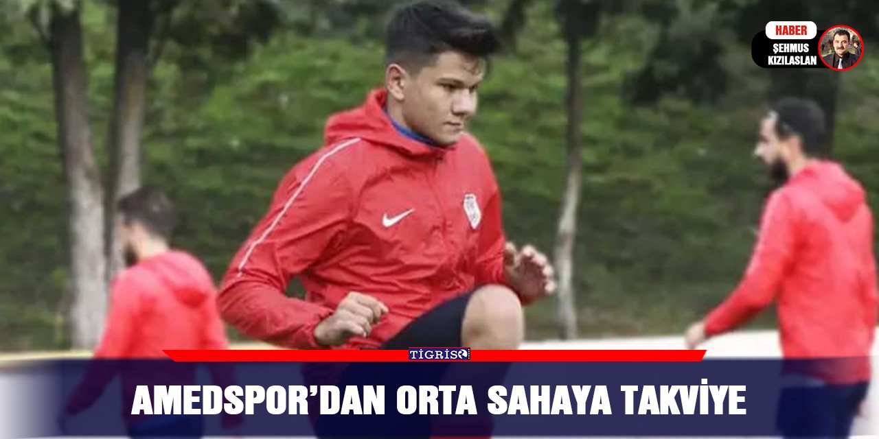 Amedspor’dan orta sahaya takviye