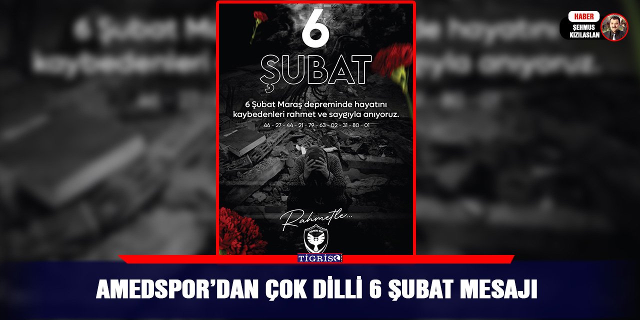 Amedspor’dan çok dilli 6 Şubat mesajı