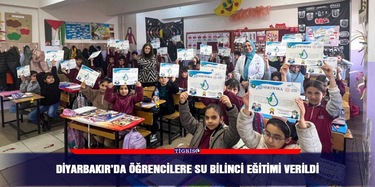 Diyarbakır’da öğrencilere su bilinci eğitimi verildi