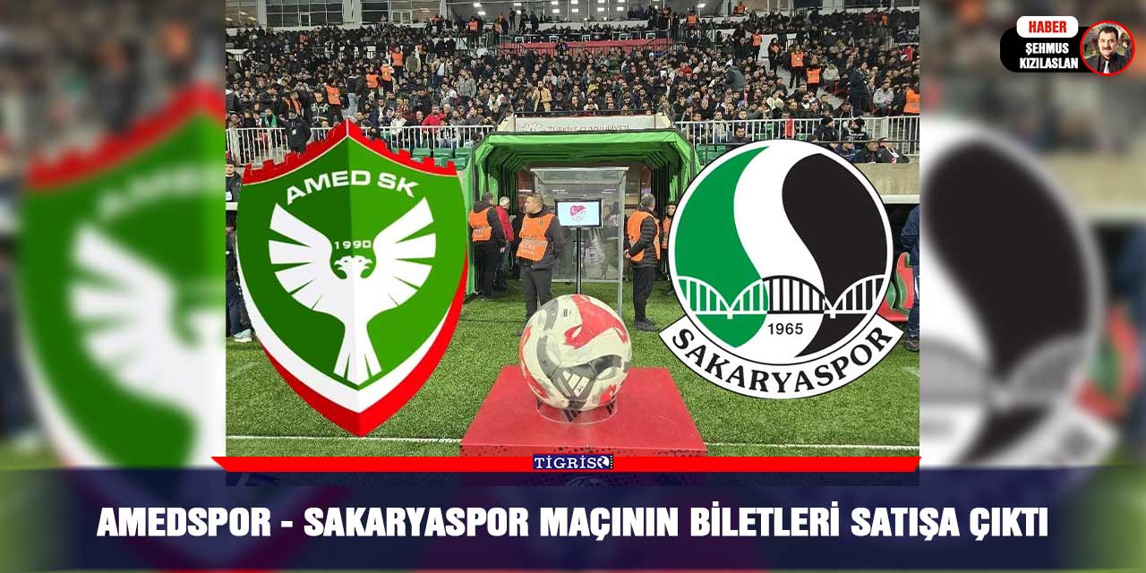Amedspor - Sakaryaspor maçının biletleri satışa çıktı