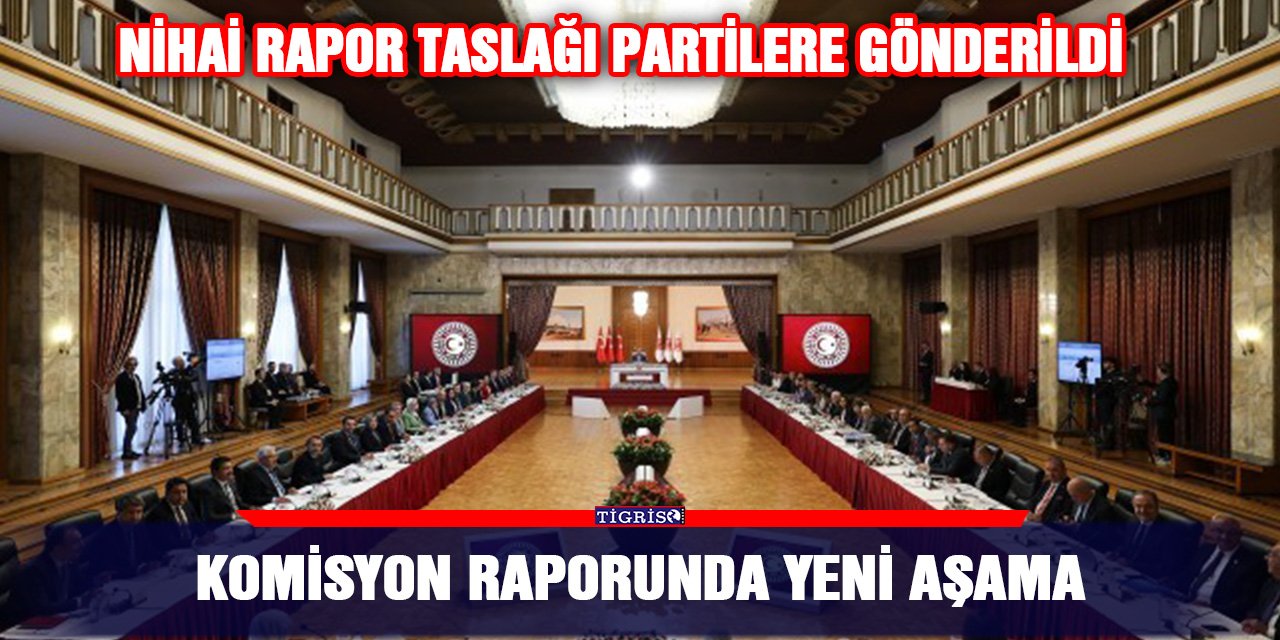 Komisyon raporunda yeni aşama