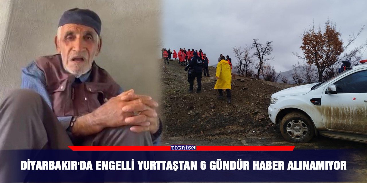 Diyarbakır'da yurttaştan 6 gündür haber alınamıyor