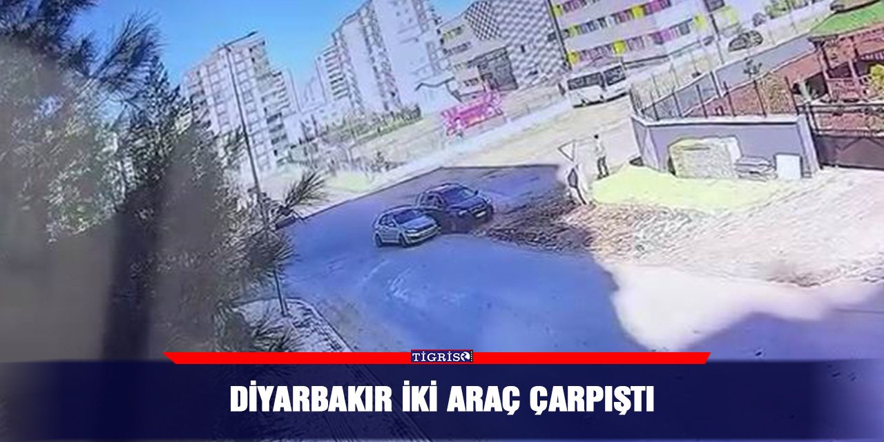 Diyarbakır iki araç çarpıştı