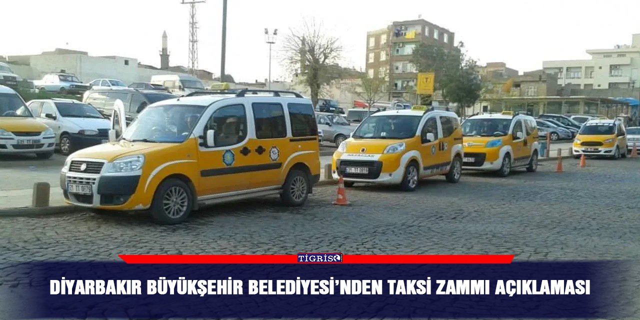 Diyarbakır Büyükşehir Belediyesi’nden taksi zammı açıklaması