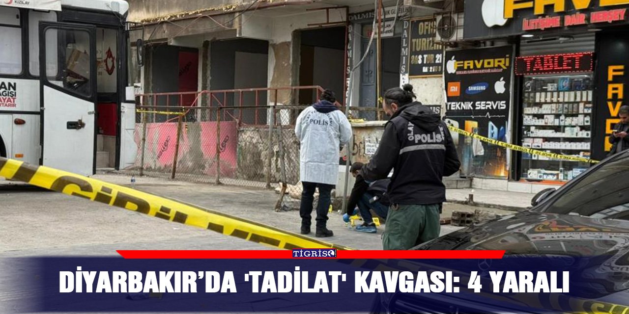 Diyarbakır’da 'tadilat' kavgası: 4 yaralı