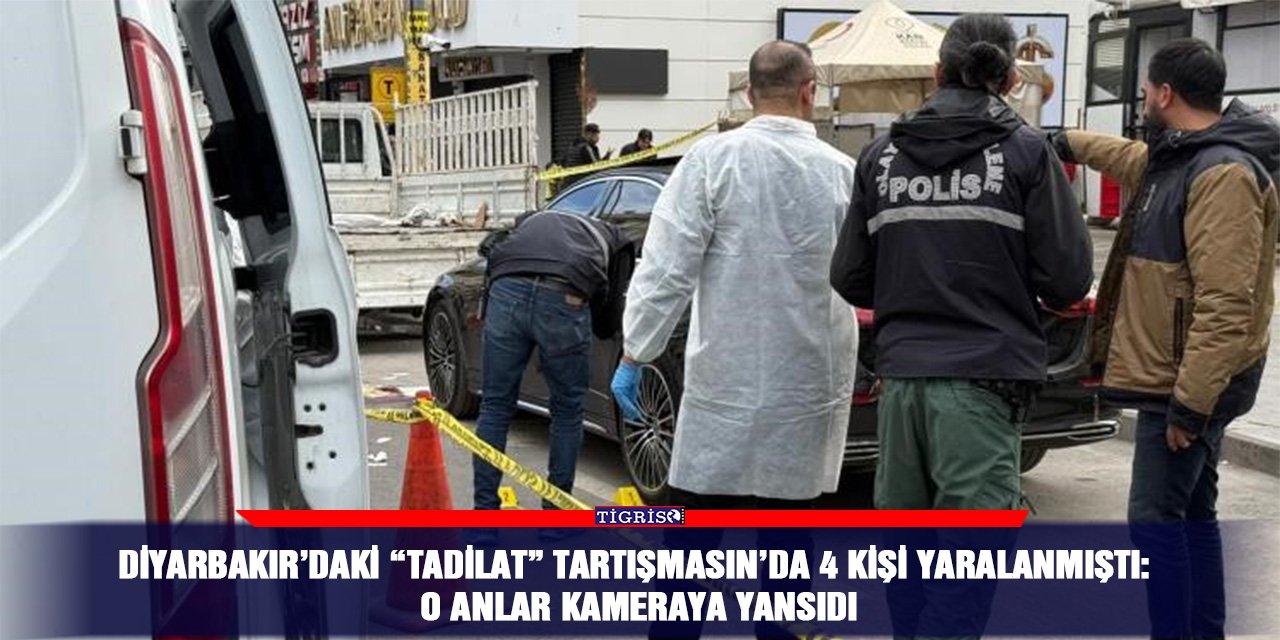Diyarbakır’daki “tadilat” tartışmasın’da 4 kişi yaralanmıştı: O anlar kameraya yansıdı