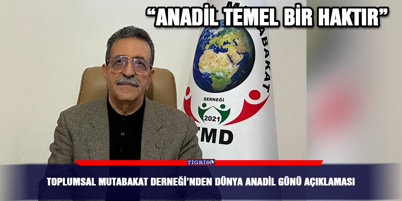 Toplumsal Mutabakat Derneği’nden dünya anadil günü açıklaması