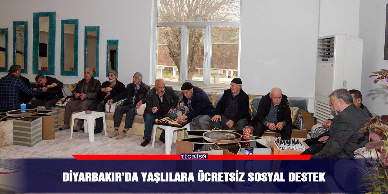 Diyarbakır’da yaşlılara ücretsiz sosyal destek