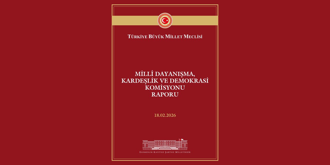 TBMM, resmi sitesinde ortak Komisyon raporu yayımladı