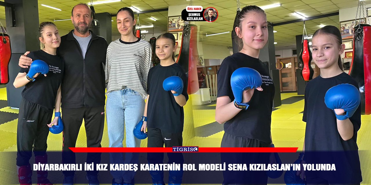 Diyarbakırlı iki kız kardeş karatenin rol modeli Sena Kızılaslan’ın yolunda