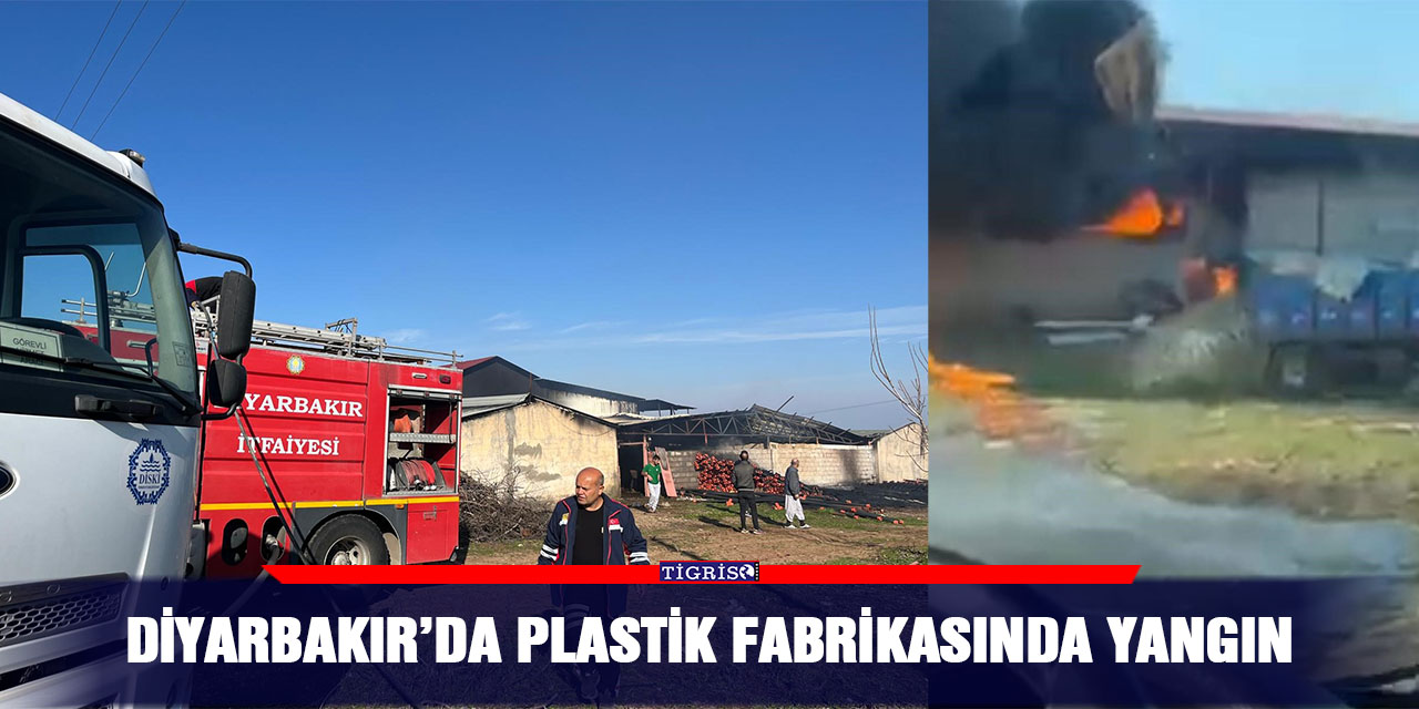 Diyarbakır'da plastik fabrikasında yangın