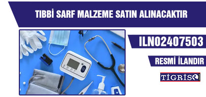 TIBBİ SARF MALZEME SATIN ALINACAKTIR