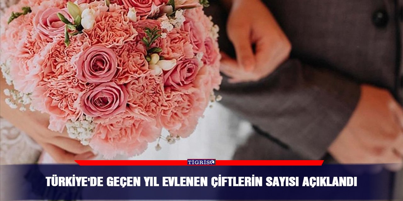 Türkiye'de geçen yıl evlenen çiftlerin sayısı açıklandı