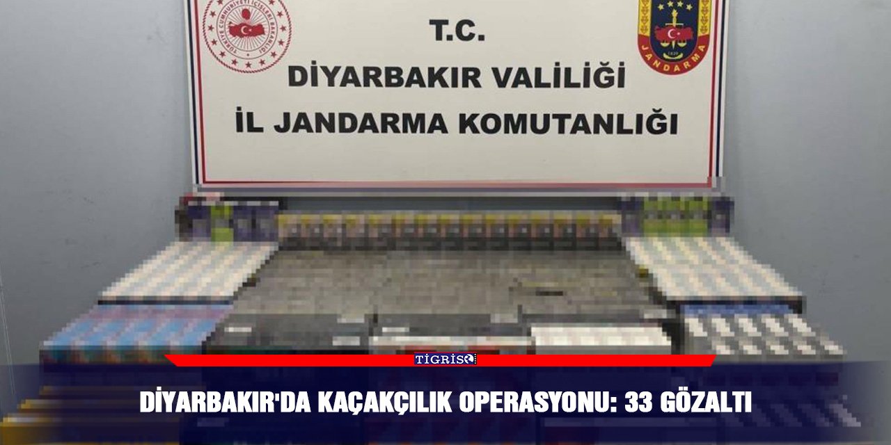 Diyarbakır'da kaçakçılık operasyonu: 33 gözaltı