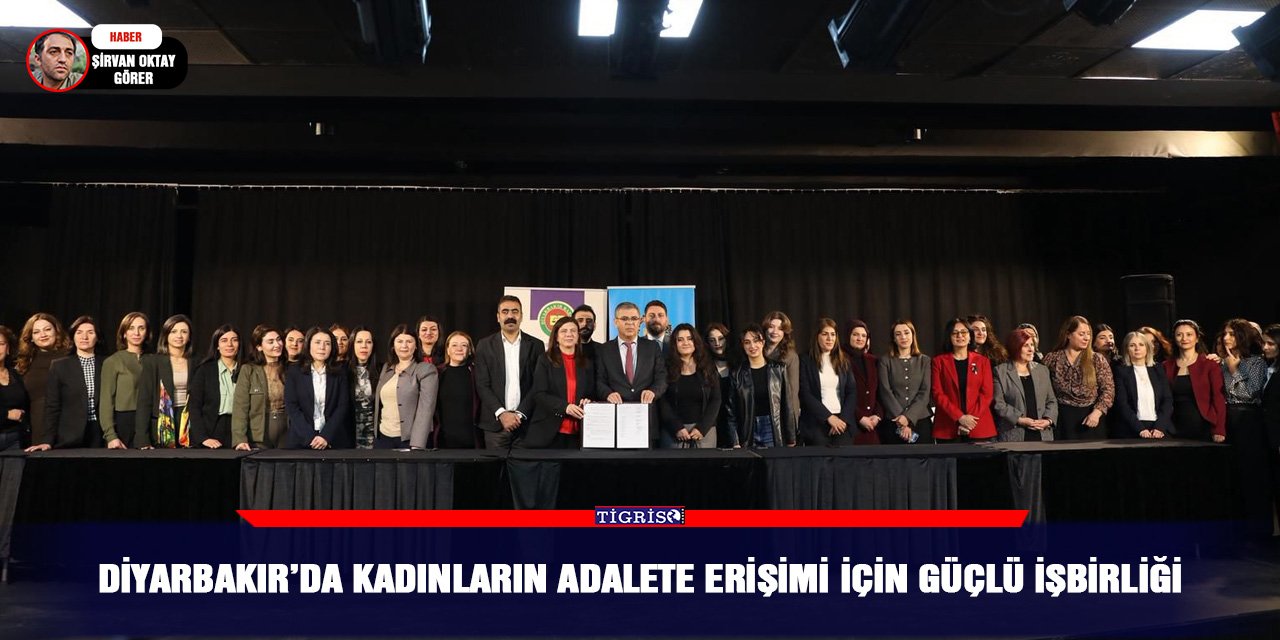Diyarbakır’da kadınların adalete erişimi için güçlü işbirliği