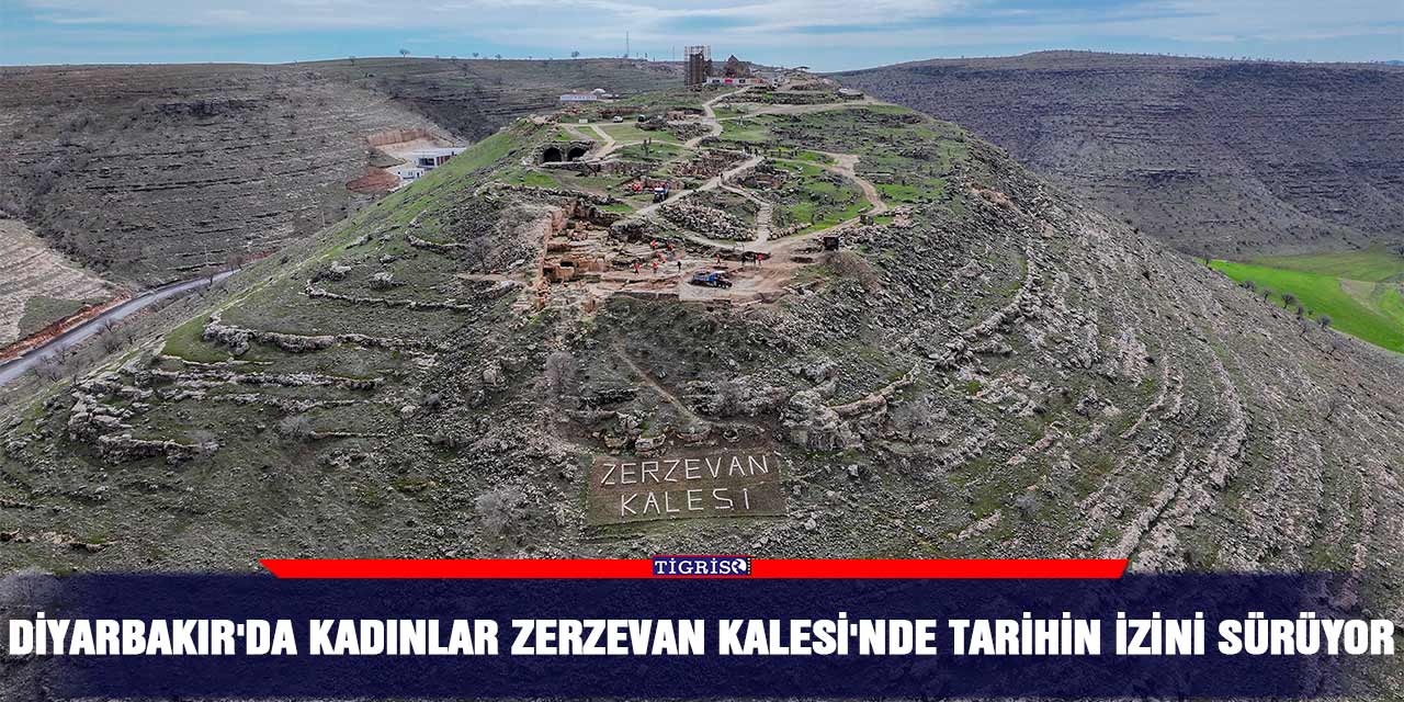 Diyarbakır'da kadınlar Zerzevan Kalesi'nde tarihin izini sürüyor