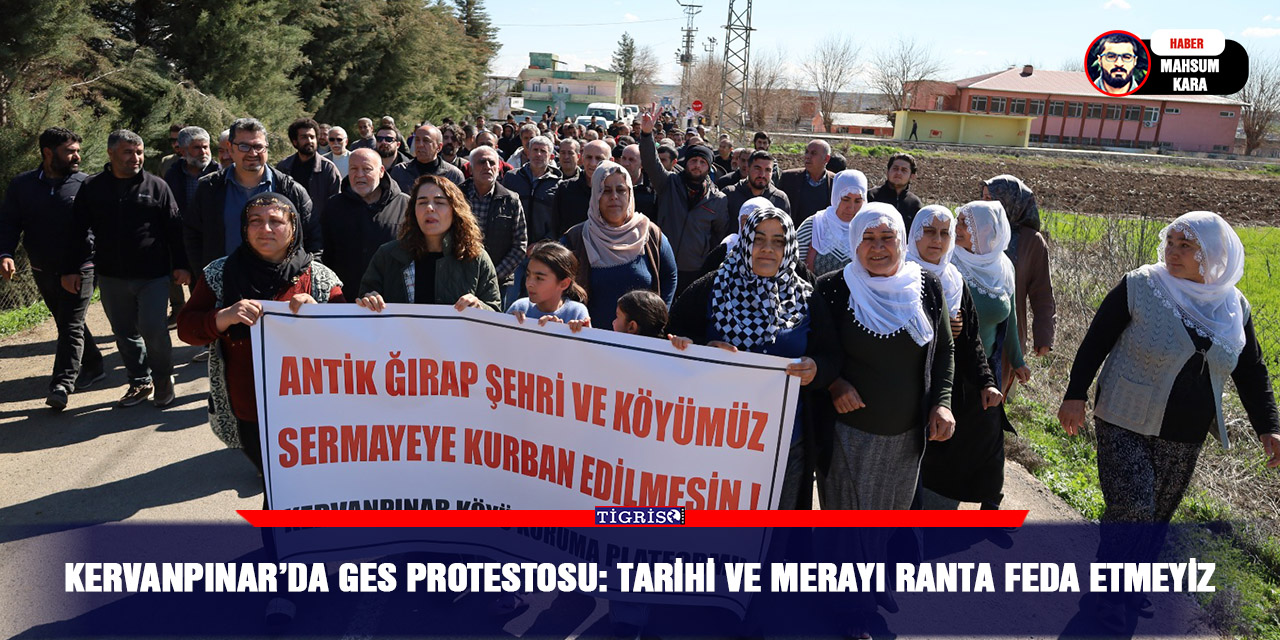 Kervanpınar’da GES protestosu: Tarihi ve merayı ranta feda etmeyiz