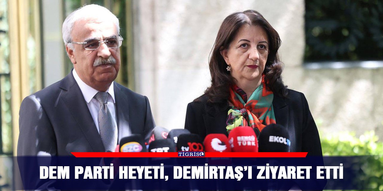 DEM Parti heyeti, Demirtaş’ı ziyaret etti