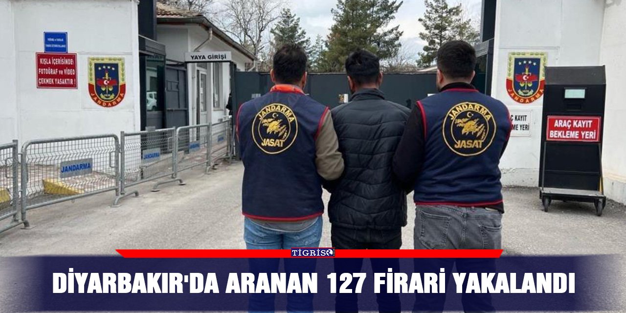 Diyarbakır'da aranan 127 firari yakalandı