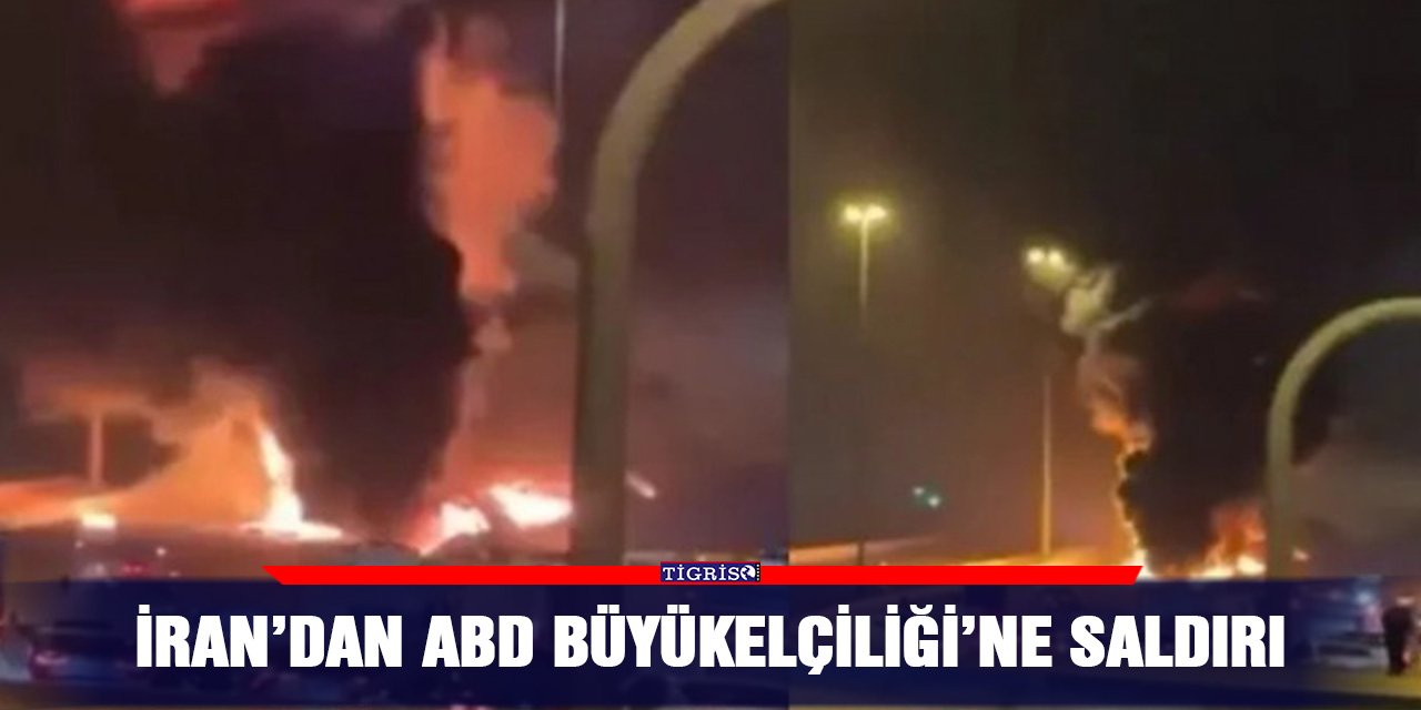 İran’dan ABD Büyükelçiliği’ne saldırı