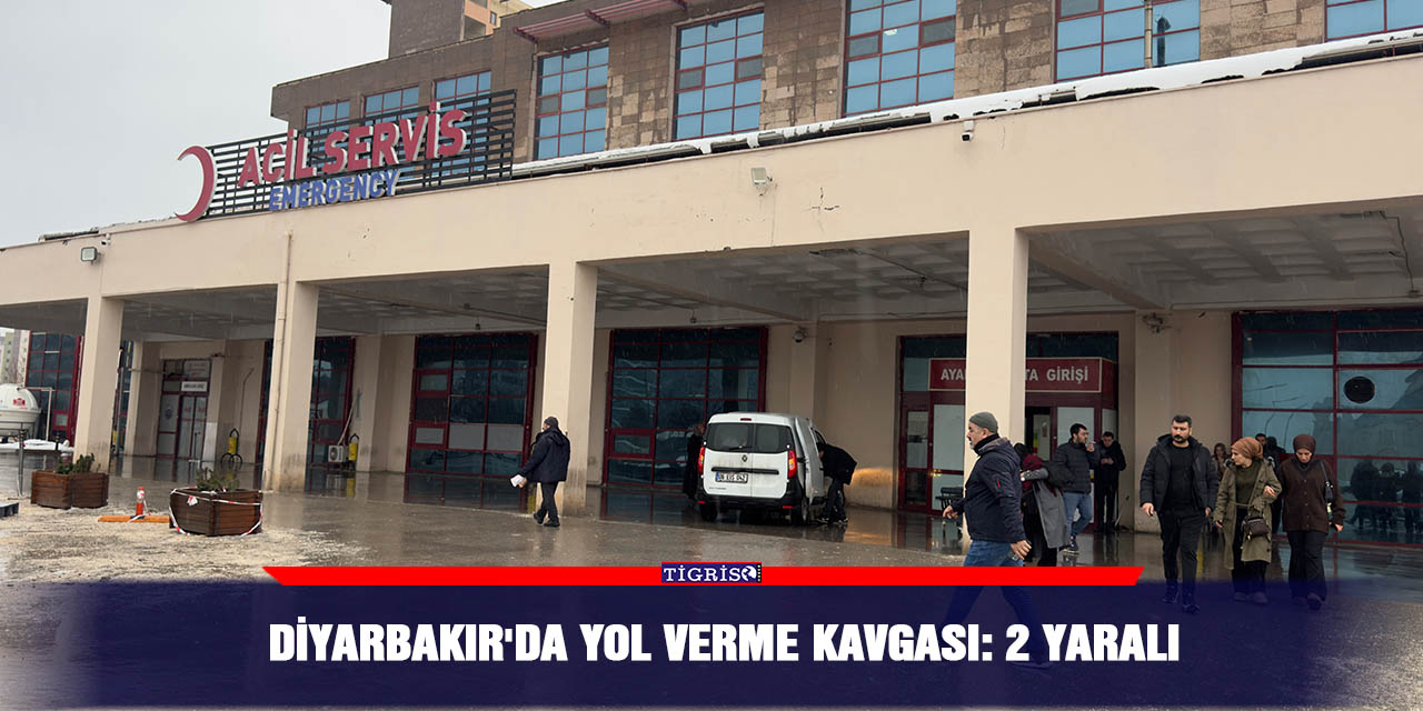 Diyarbakır'da yol verme kavgası: 2 yaralı