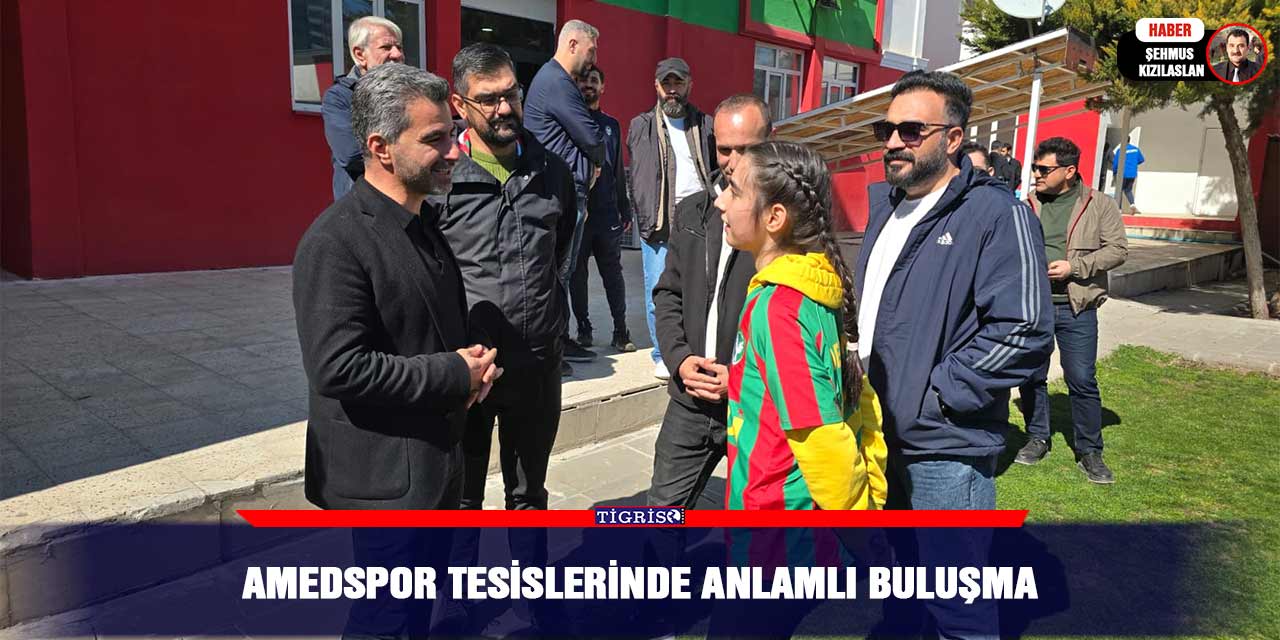 Amedspor tesislerinde anlamlı buluşma