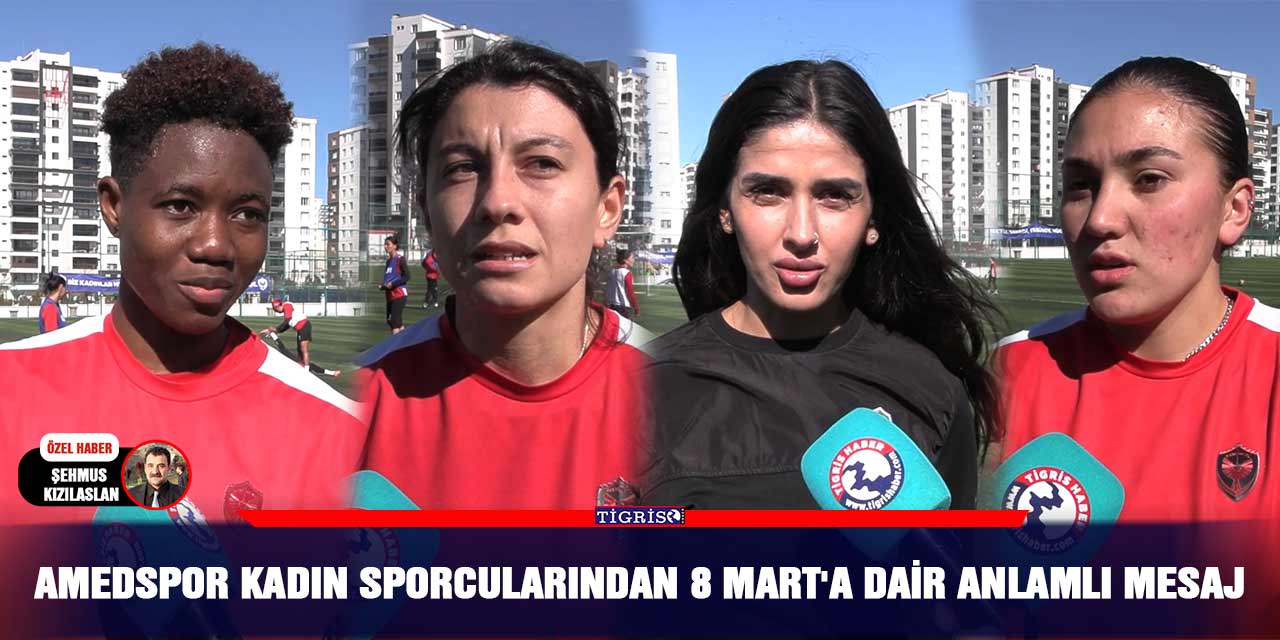 VİDEO - Amedspor kadın sporcularından 8 Mart'a dair anlamlı mesaj