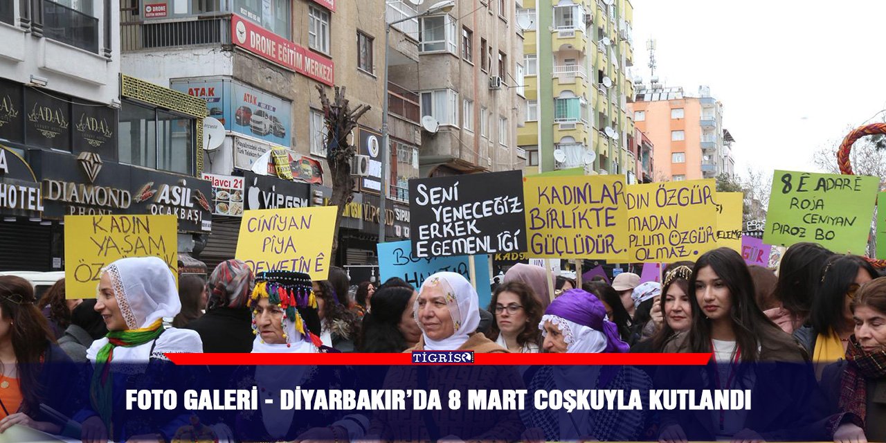 FOTO GALERİ - Diyarbakır’da 8 Mart coşkuyla kutlandı