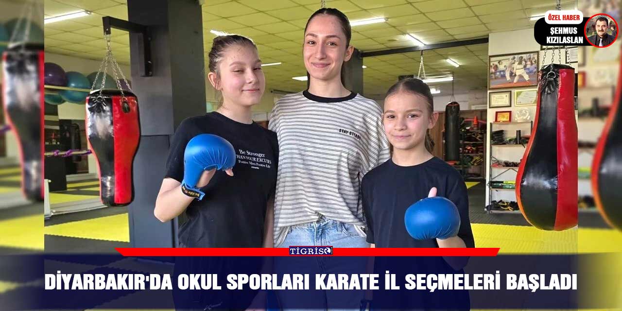 Diyarbakır'da okul sporları karate il seçmeleri başladı