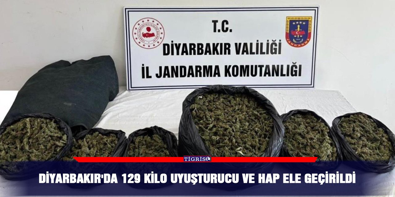 Diyarbakır'da 129 kilo uyuşturucu ve hap ele geçirildi