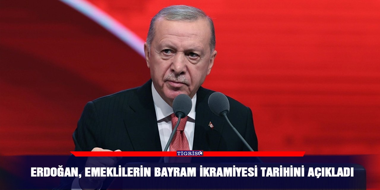 Erdoğan, emeklilerin bayram ikramiyesi tarihini açıkladı
