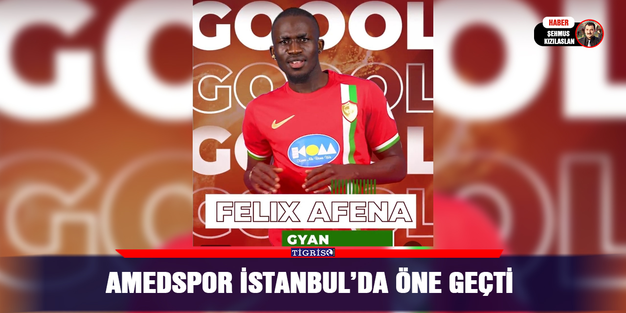 Amedspor İstanbul’da Öne Geçti