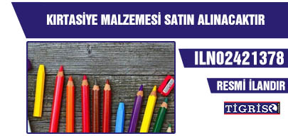 KIRTASİYE MALZEMESİ SATIN ALINACAKTIR