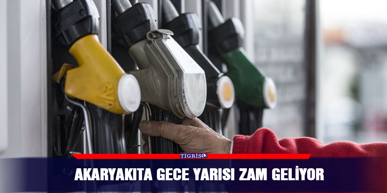 Akaryakıta gece yarısı zam geliyor
