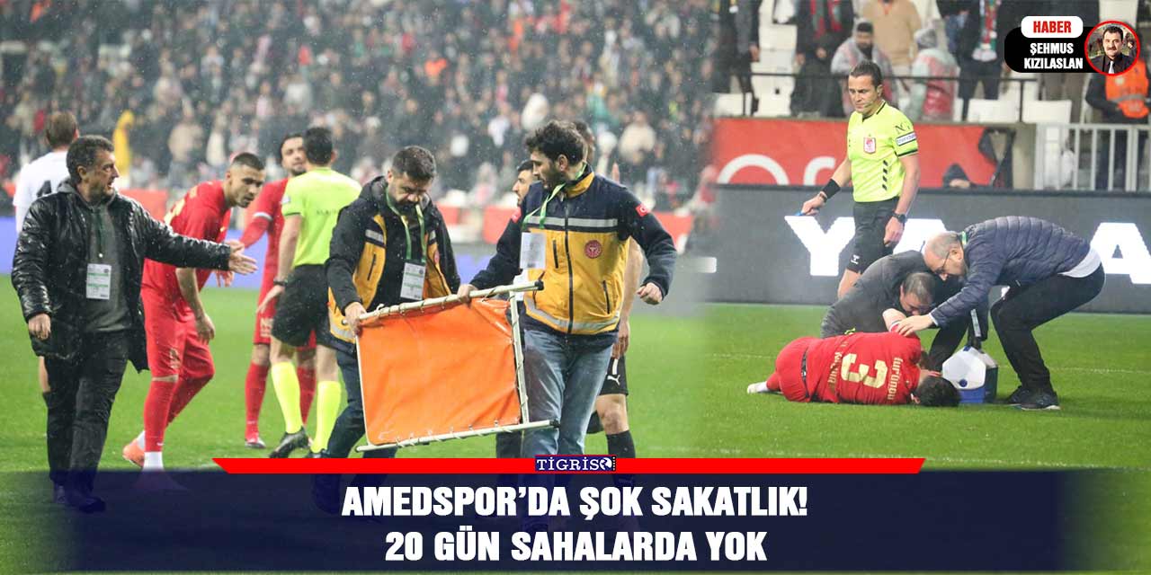 Amedspor’da şok sakatlık! 20 gün sahalarda yok