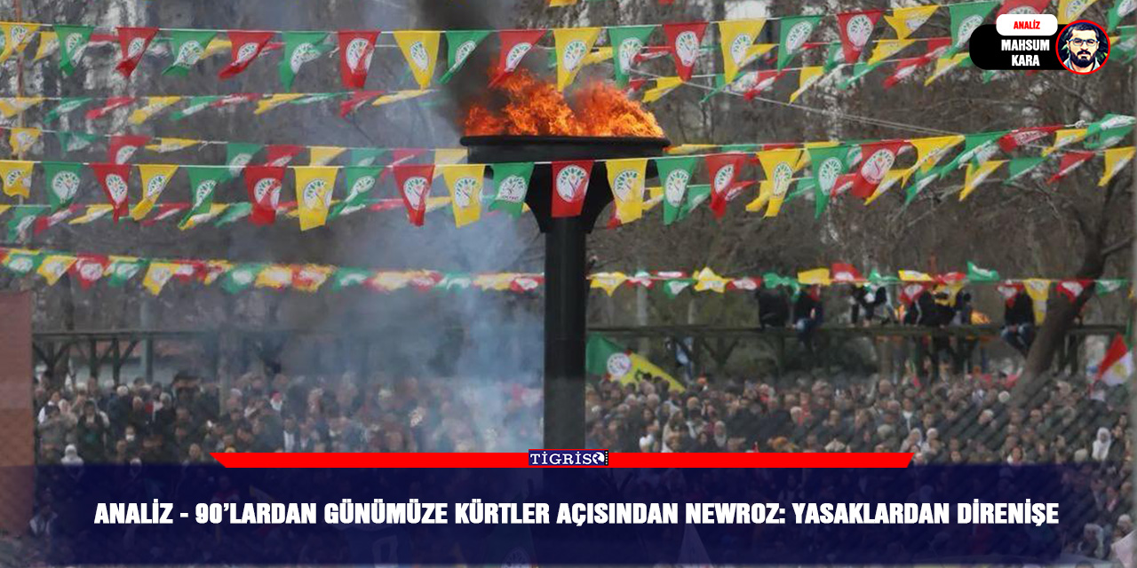 Analiz - 90’lardan günümüze Kürtler açısından Newroz: Yasaklardan direnişe