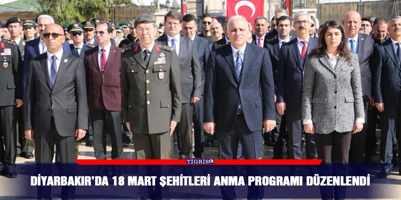 Diyarbakır’da 18 Mart Şehitleri Anma programı düzenlendi